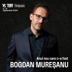 TIFF Timișoara 2024_Bogdan Mureșanu